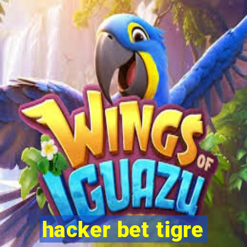 hacker bet tigre